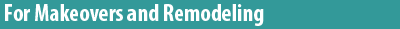 For_makeovers_and_remodeling